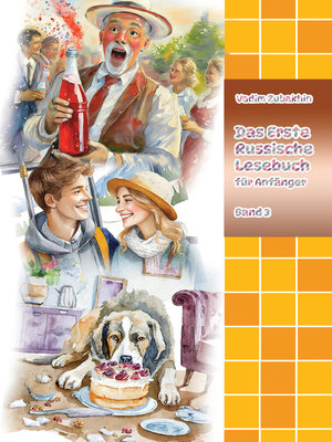 cover image of Das Erste Russische Lesebuch für Anfänger Band 3